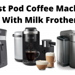 best budget coffee machine with milk frother