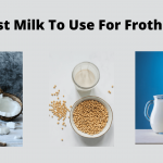 Best Milk for Frothing